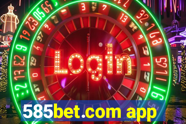 585bet.com app